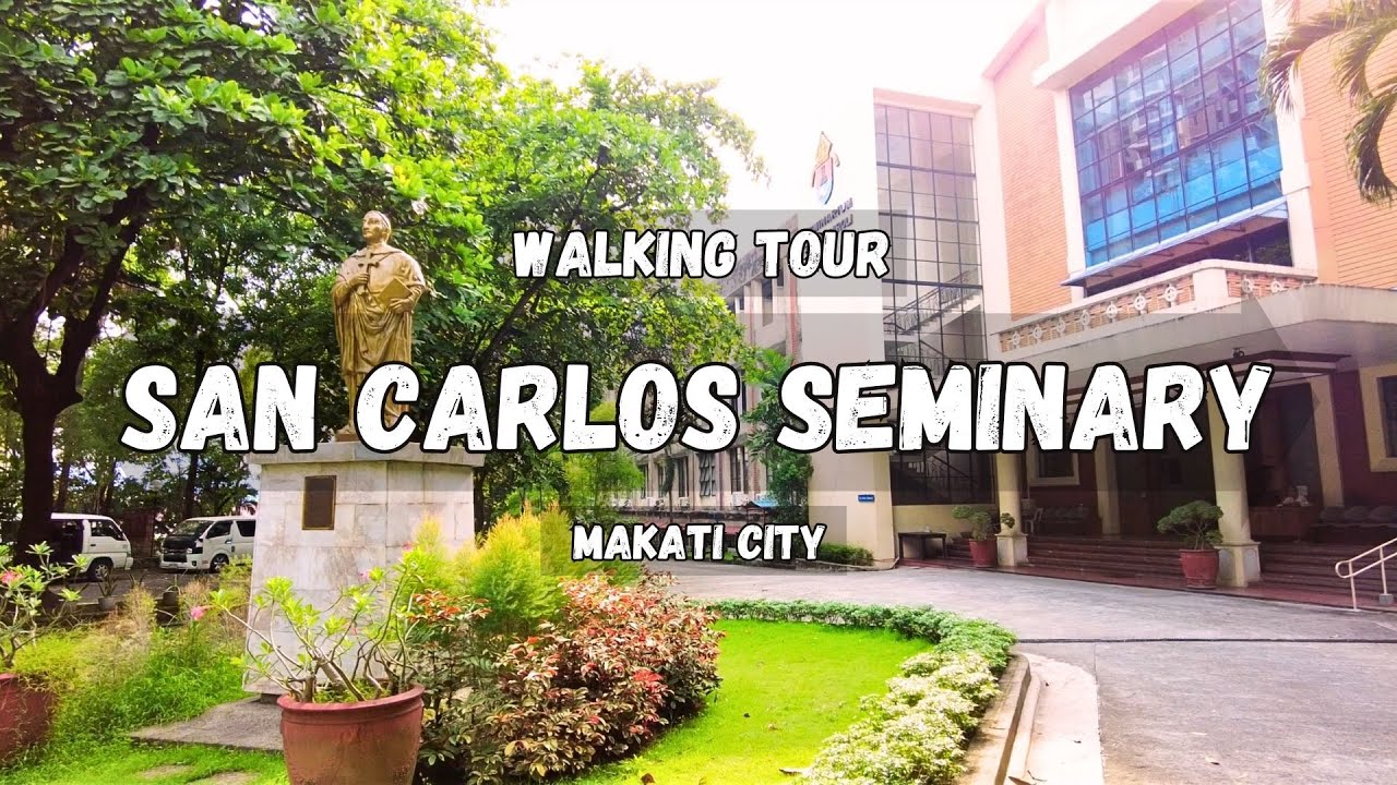 SAN CARLOS SEMINARY | Makati City | Walking Tour Philippines