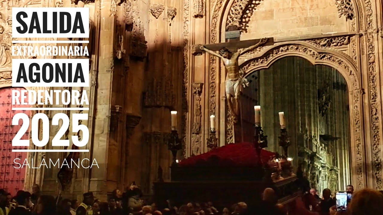Salida Procesión extraordinaria Cristo de la Agonía Redentora 2025, Salamanca