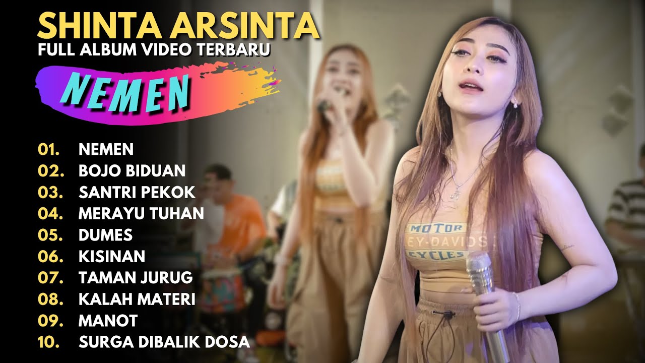 SHINTA ARSINTA - NEMEN - BOJO BIDUAN - SANTRI PEKOK - FULL ALBUM VIDEO TERBARU 2023 SHINTA ARSINTA