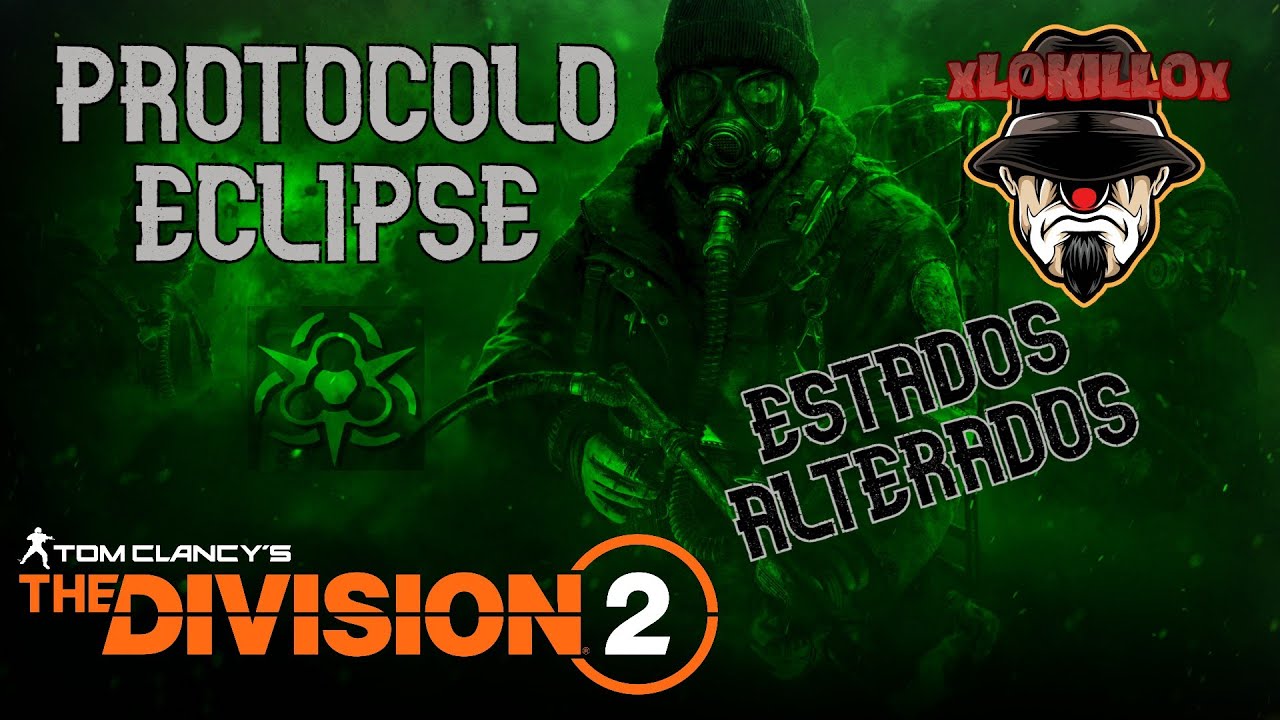 Build Estados Alterados (Protocolo Eclipse) | Builds de Raids | The Division 2