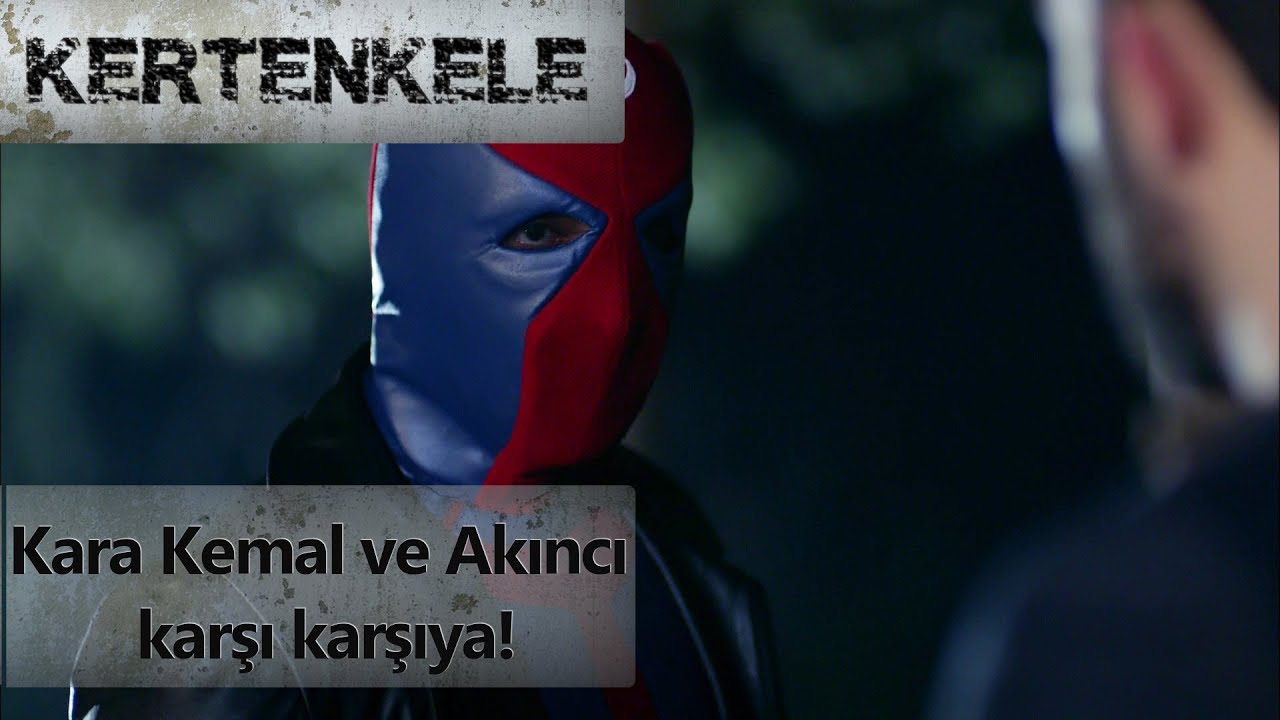 Kara Kemal ve Akıncı karşı karşıya! - Kertenkele