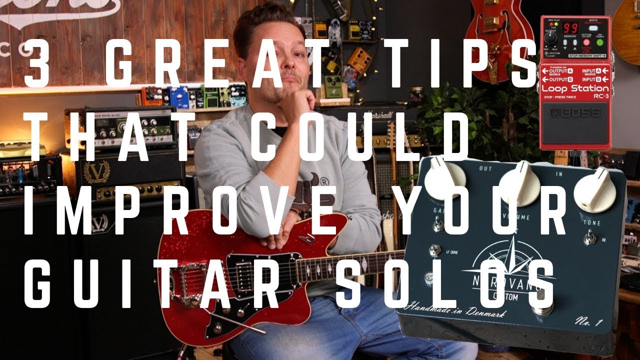 3 Great Tips That Could Improve Your Guitar Solos