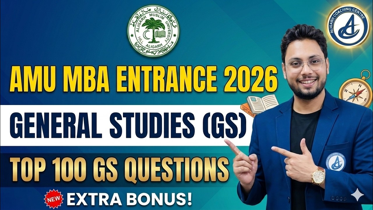🔥 GS Top 100 Questions Mega Marathon | AMU MBA Entrance 2026-27 | Most Expected GK Questions
