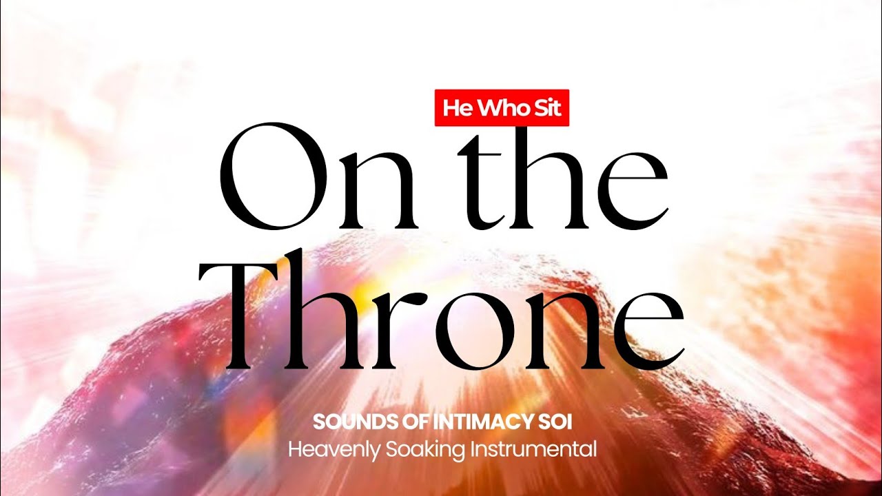 TONGUES OF FIRE (He Who Sits) – Prophetic Worship Instrumental | Holy Spirit Prayer Sound – SOI