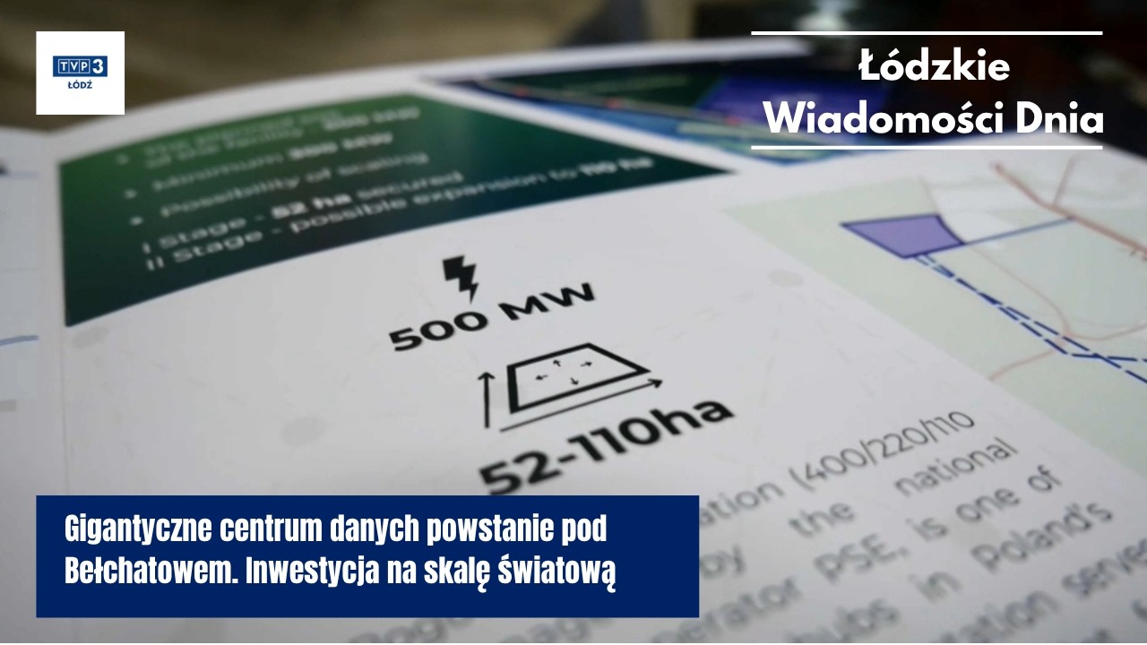 Gigantyczne centrum danych powstanie pod Bełchatowem. Inwestycja na skalę światową