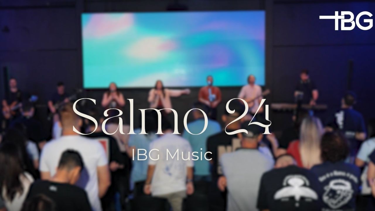 Salmo 24 (Ao Vivo) | IBG MUSIC