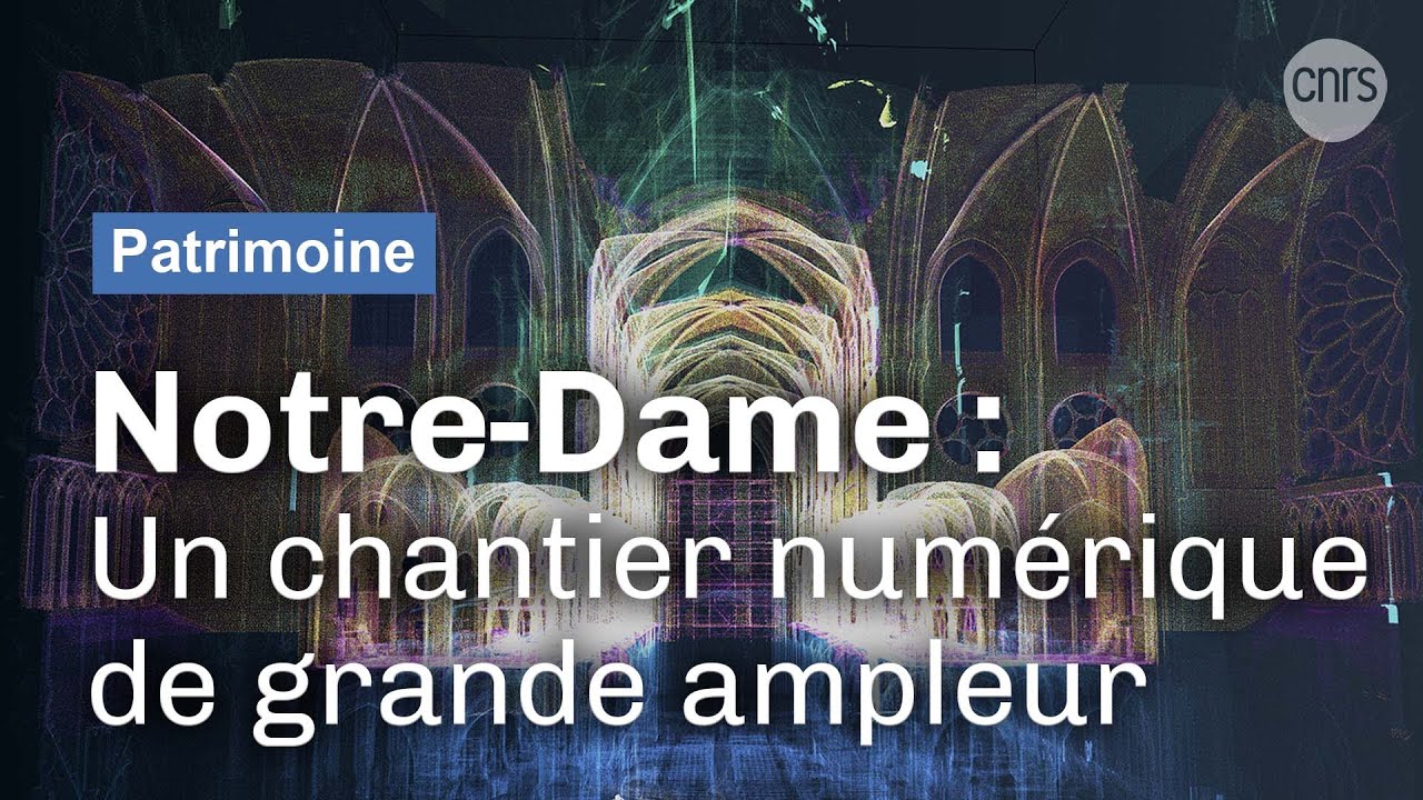 Notre-Dame du numérique | Reportage CNRS