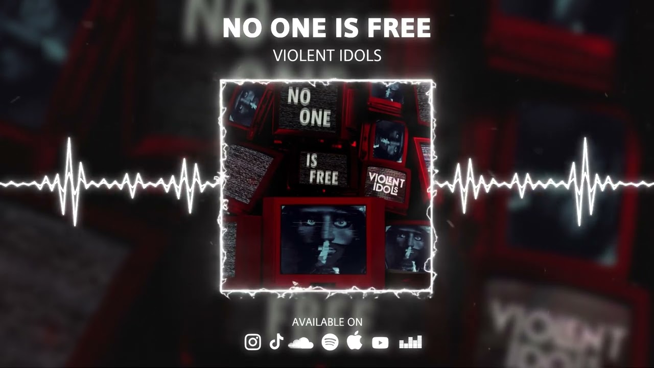 No One Is Free by Violent Idols