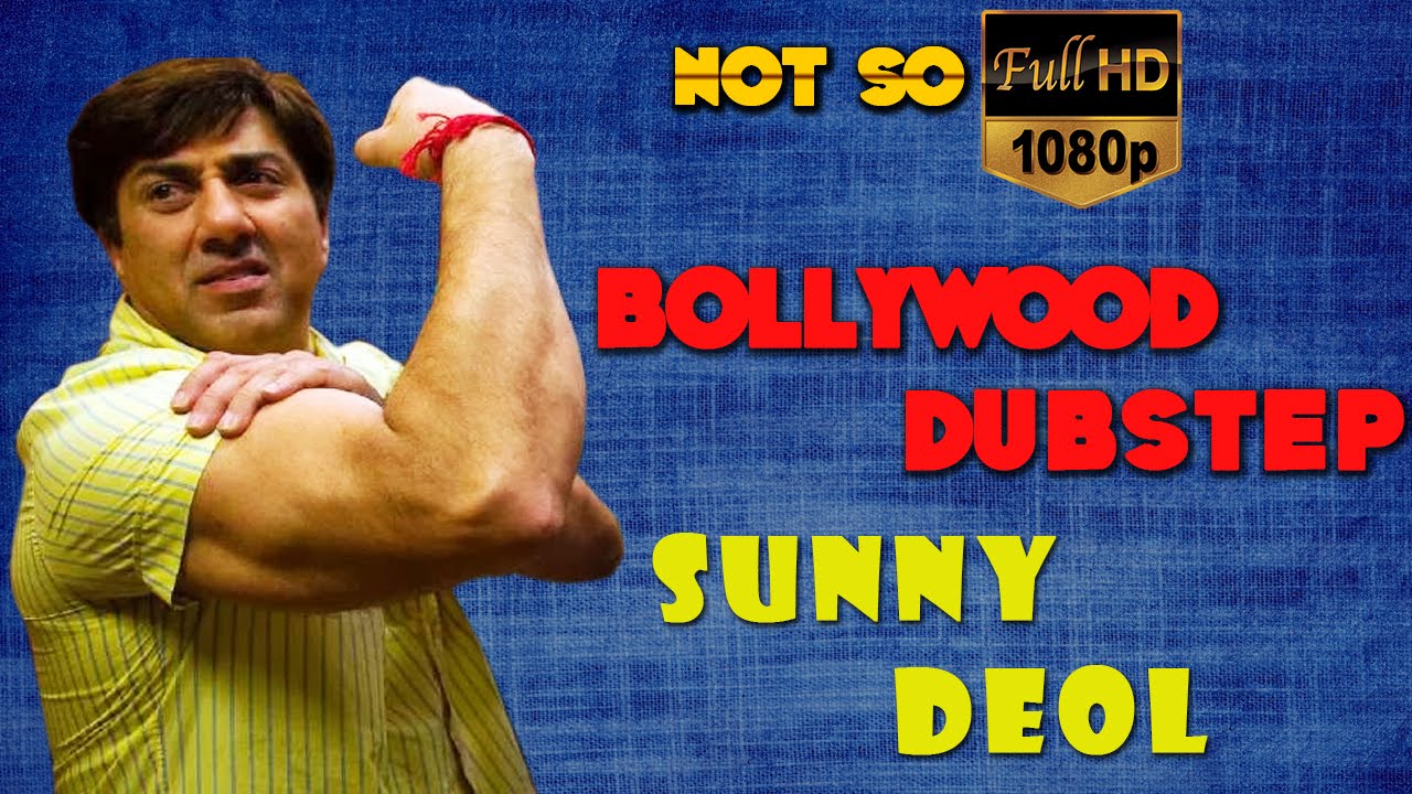 Sunny Deol | Bollywood Dubstep | Episode-05