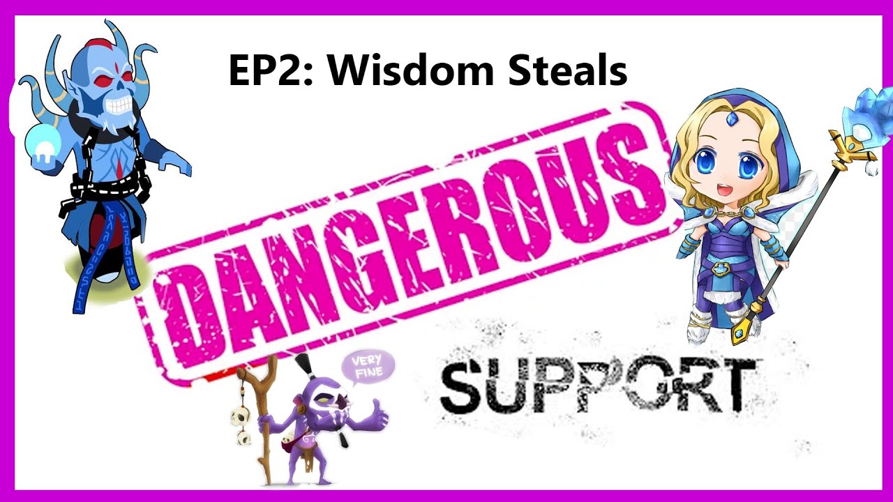 Gamechanger: the Dangerous Support [Episode 2: Wisdom Steals]