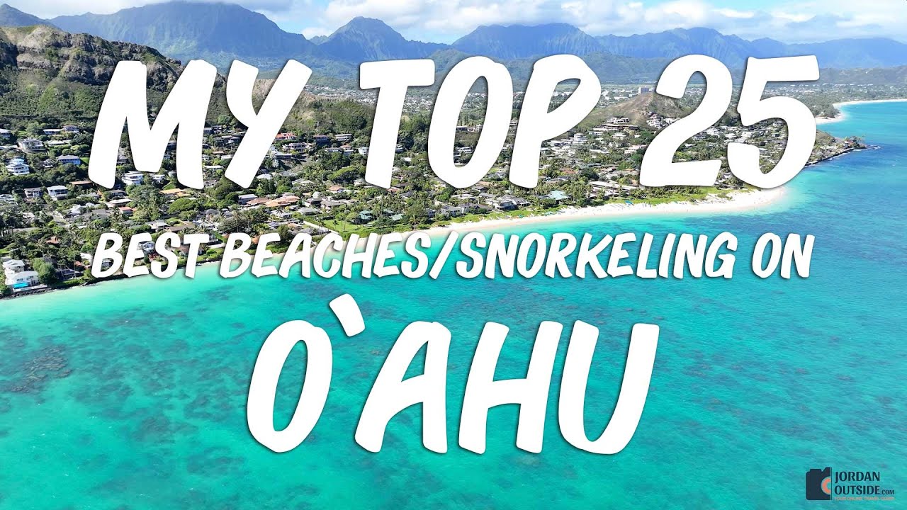 My Top 25 Best Beaches and Snorkeling Spots on Oahu, Hawaii
