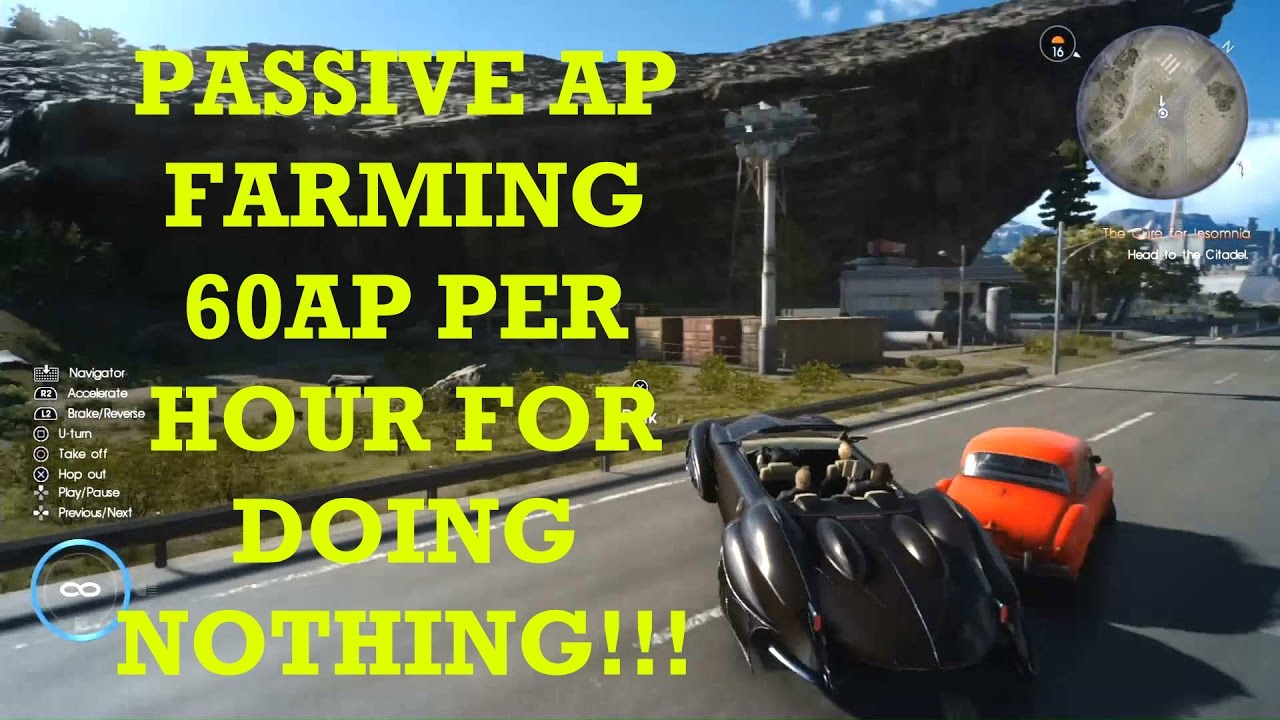 Final Fantasy XV: Passive AP farming. 60AP per hour for doing nothing!
