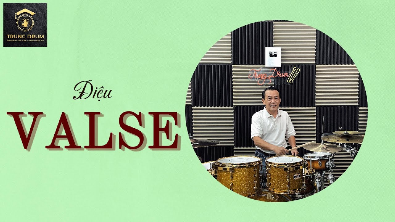 HỌC TRỐNG - Điệu VALSE - Trung Drum. 566
