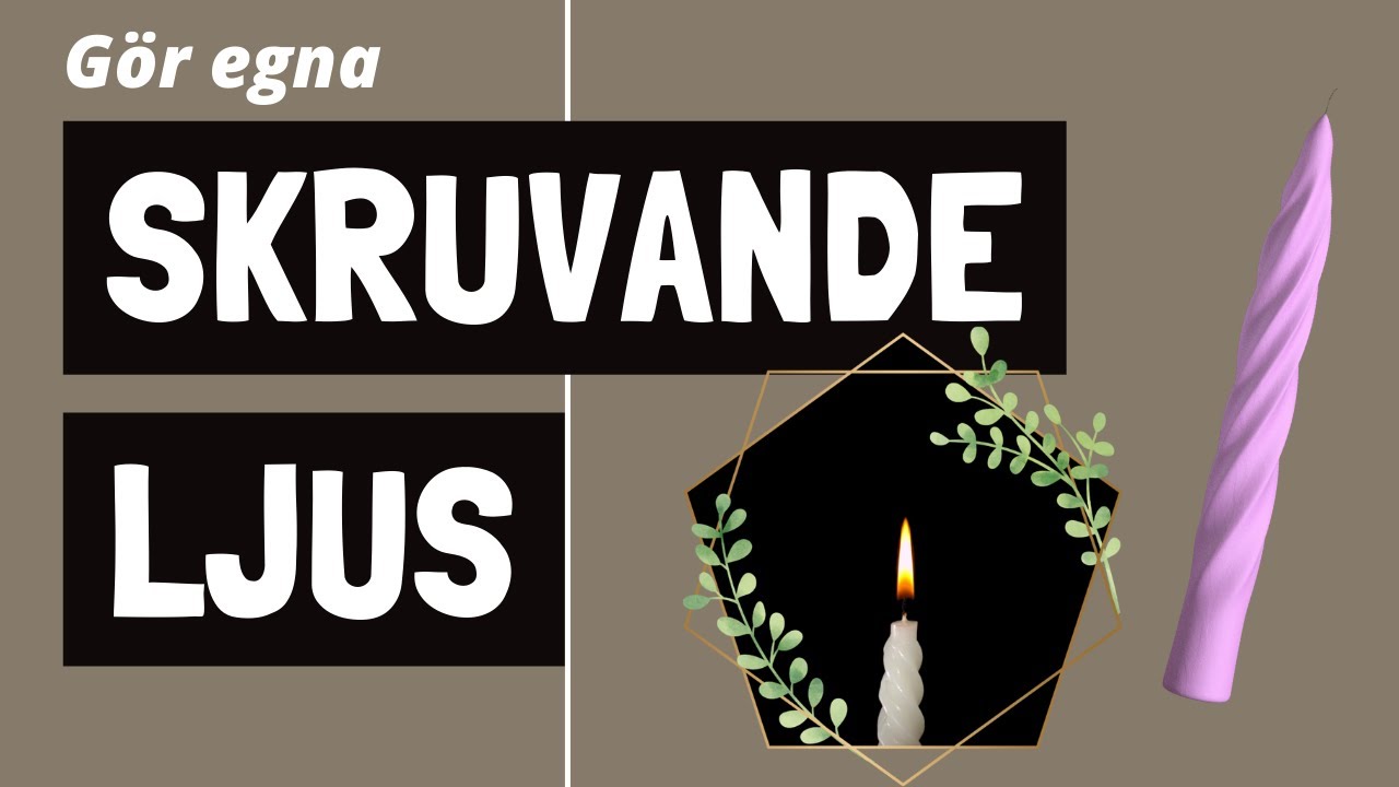 G&ouml;r egna skruvande ljus - DIY