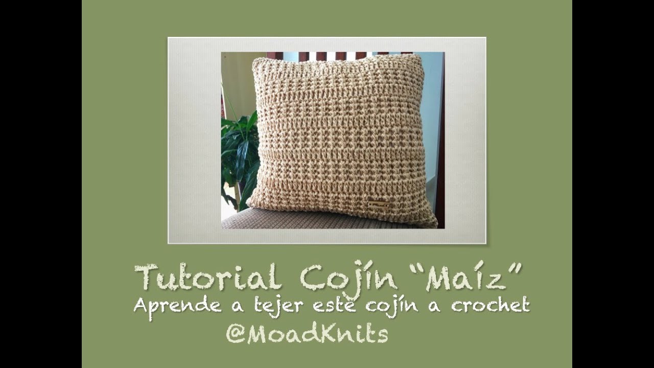 Tutorial Cojín Decorativo Tejido a Crochet