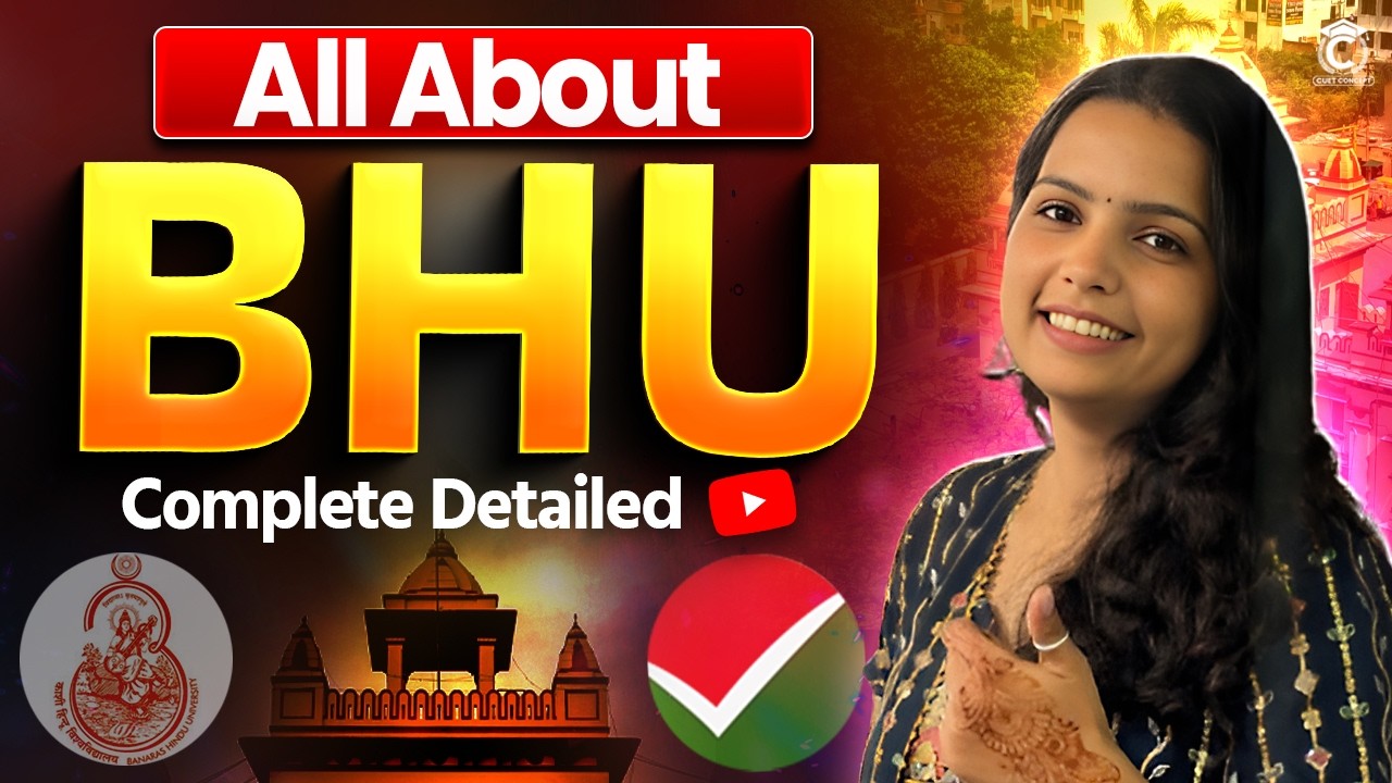 CUET New Admission Process 2026 BHU में कैसे होगा Admission? | All About BHU : Hostel, Courses, Fee