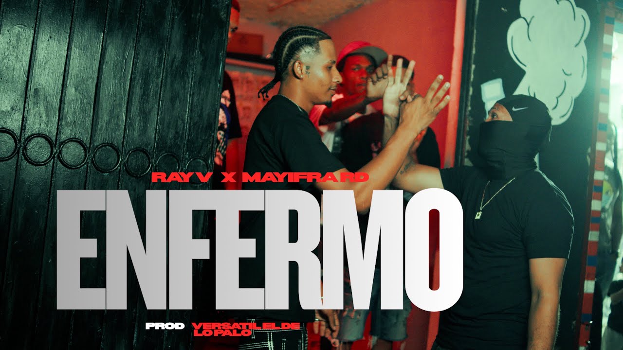 Rey V, Mayifra RD - ENFERMO (VIDEO OFICIAL) By, ANTY DEMA FILMS