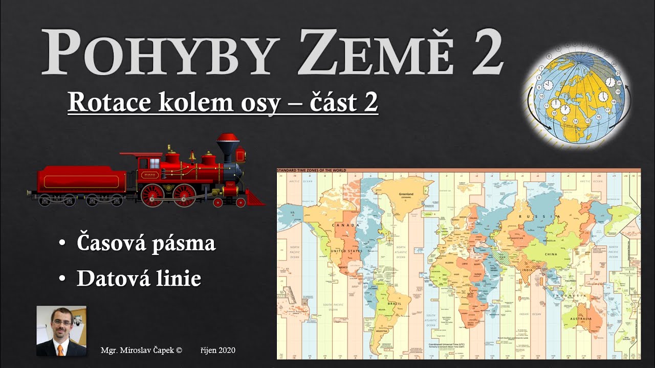 Pohyby Země 2 - Rotace 2 (ČASOVÁ PÁSMA, DATOVÁ LINIE)