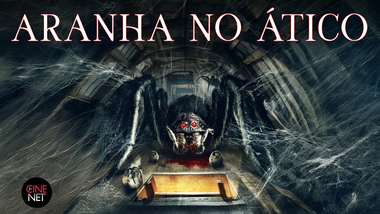 Aranha No &Aacute;tico (2021) [Terror] [Suspense] Filme Completo Dublado Em Portugu&ecirc;s