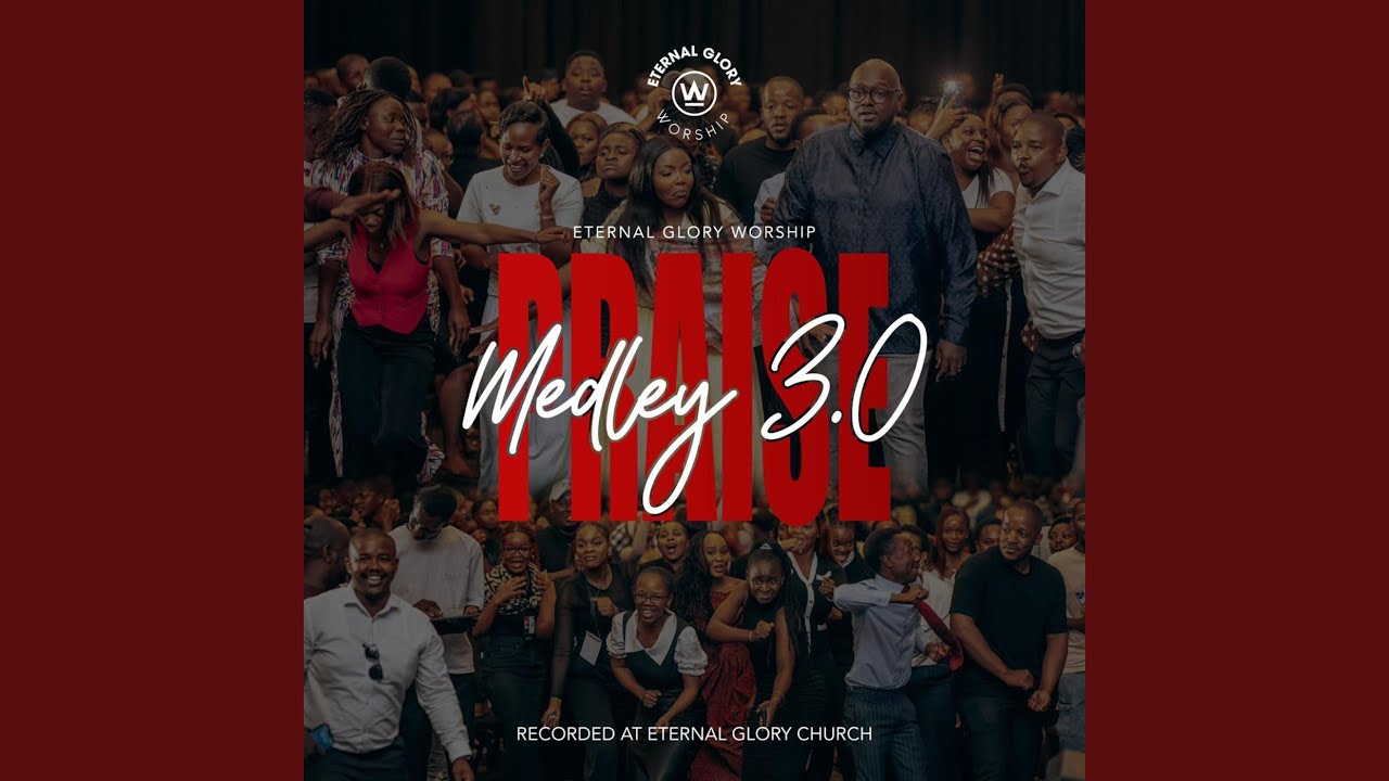 Praise Medley 3.0: Madi a Konyana / Seteng Sediba / Yek' Inhlanhla (Live at Eternal Glory Church)
