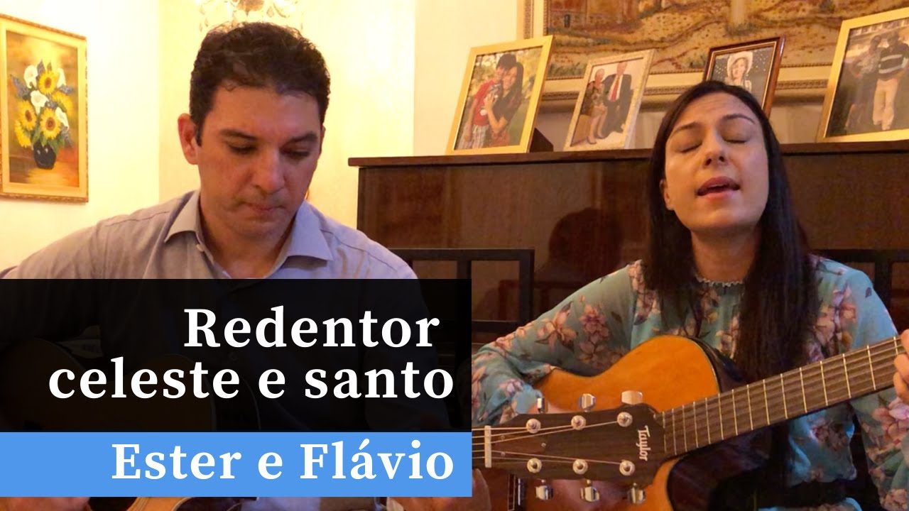 Redentor celeste e santo | Hino 264 H5 CCB |  Violão e Canto | Ester e Flávio 