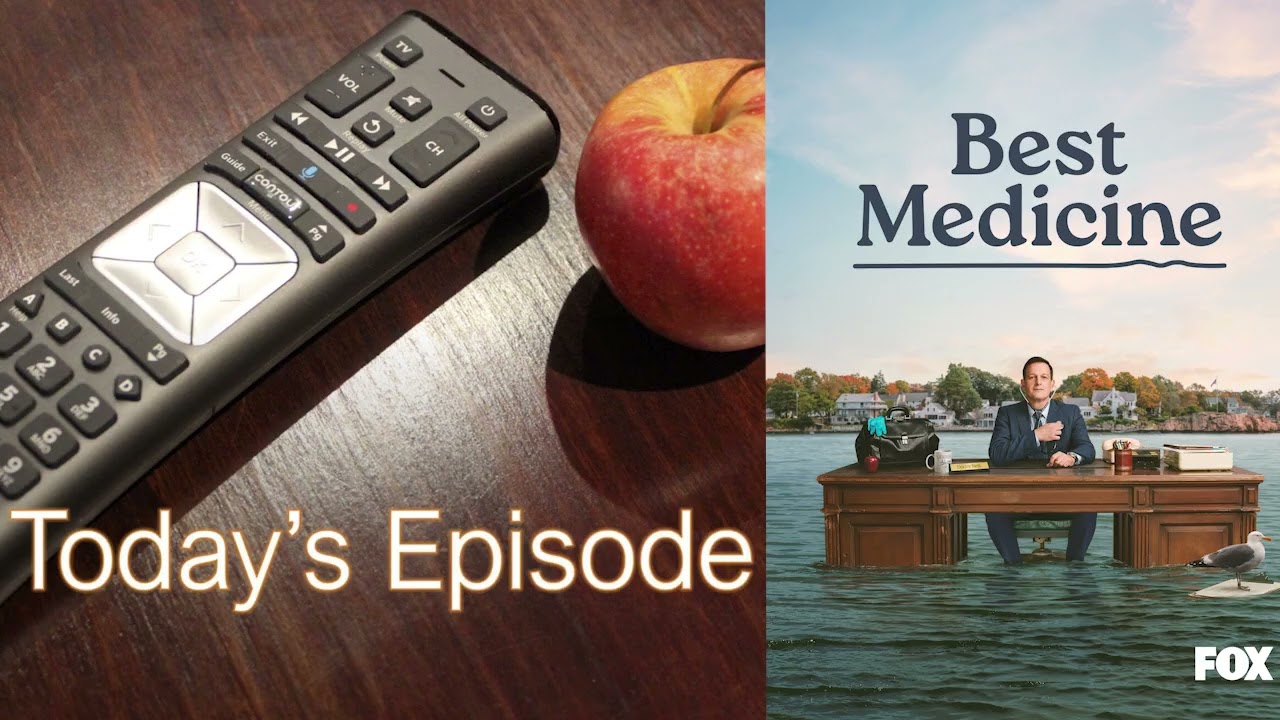 745. Best Medicine (Pilot)