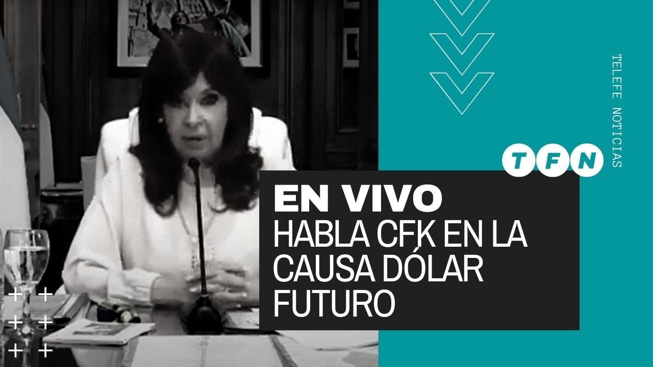 Cristina Kirchner habló en la causa por el dólar futuro - EN VIVO