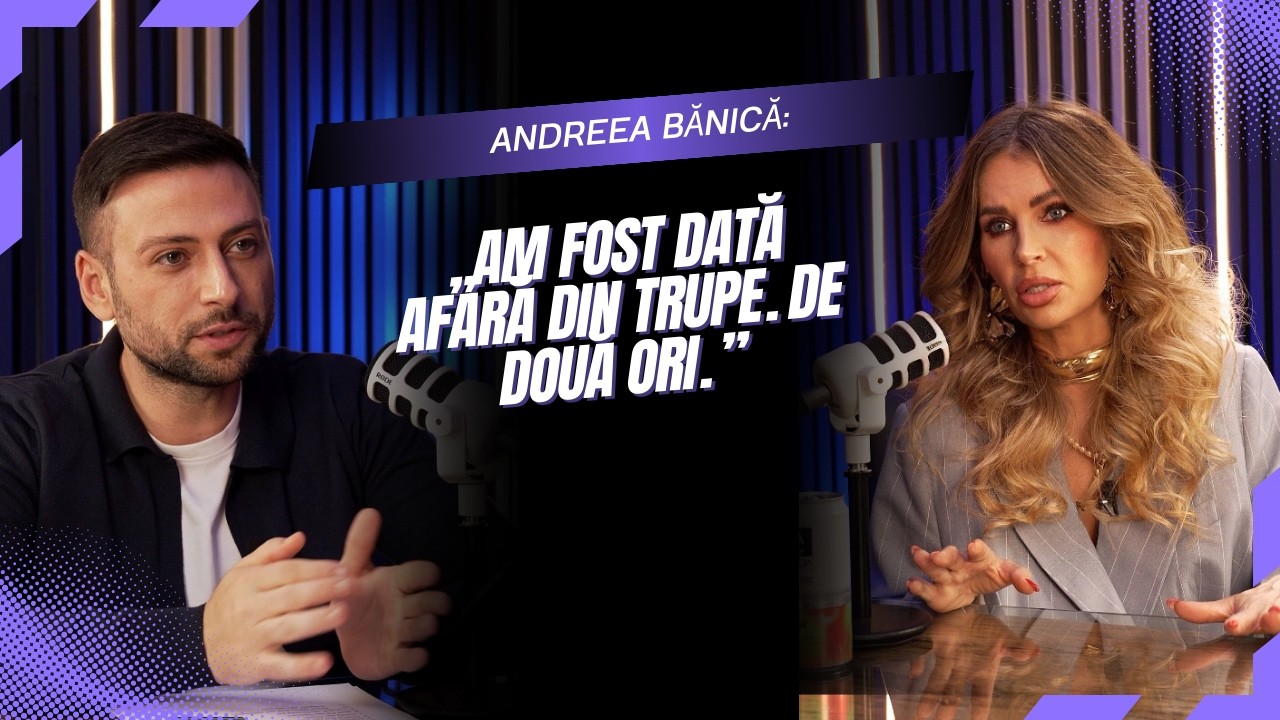 Andreea Bănică: &bdquo;Nu re&icirc;ncălzesc ciorba!&rdquo; &ndash; adevăruri nespuse la The News Man Podcast