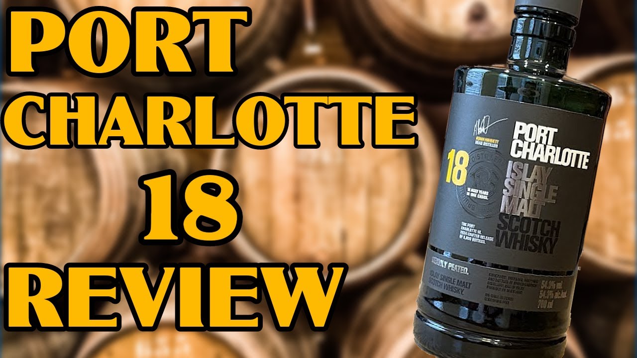 Port Charlotte 18 Review! Better Than Octomore?