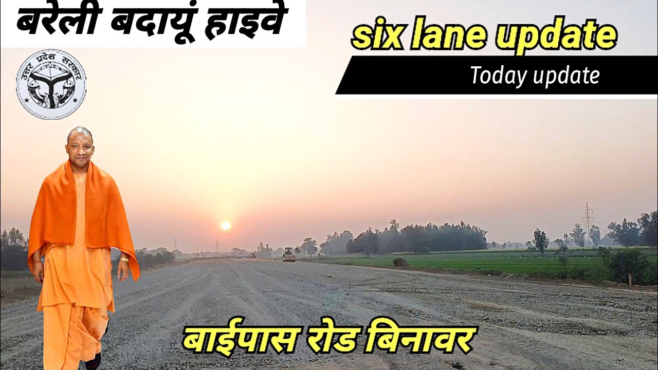 Bareilly Badaun Six Lane Road 🚧 | Binawar Bypass Latest Update 2026 | Kitna Kaam Hua?