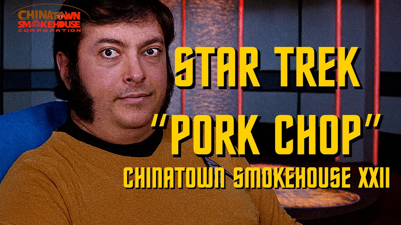 Star Trek : Pork Chop- Chinatown Smokehouse Part 22