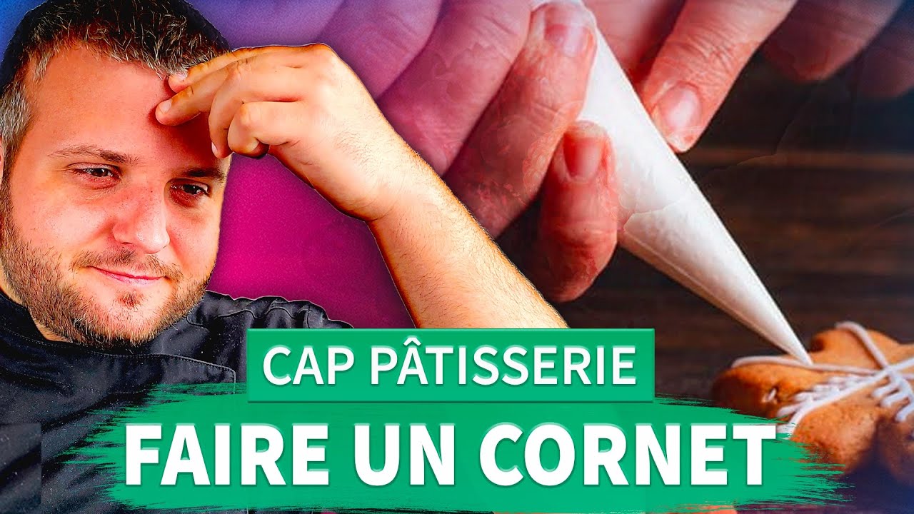 Comment faire un cornet - CAP pâtisserie