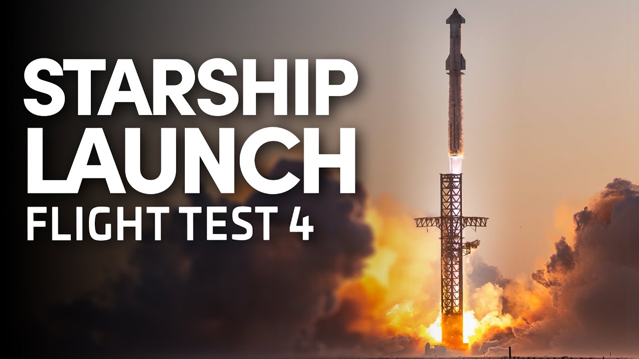 SpaceX Launches Fourth Starship Flight Test