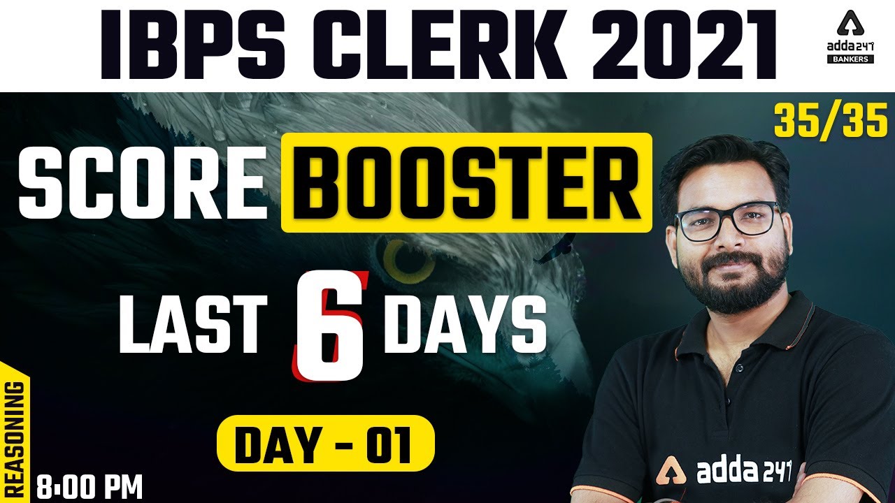 IBPS Clerk 2021 | Reasoning | Score 35/35 | Score Booster 6 Classes | Day #01