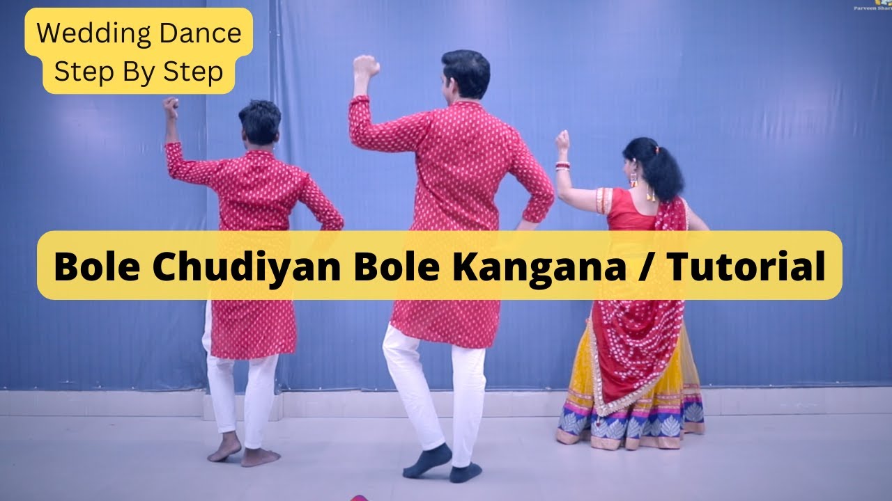 Bole Chudiyan Tutorial Step By Step | Parveen Sharma