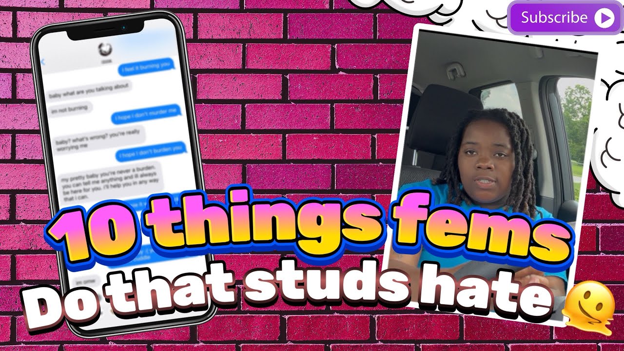 10 things fems do that studs HATE🫩💯 (not in order)