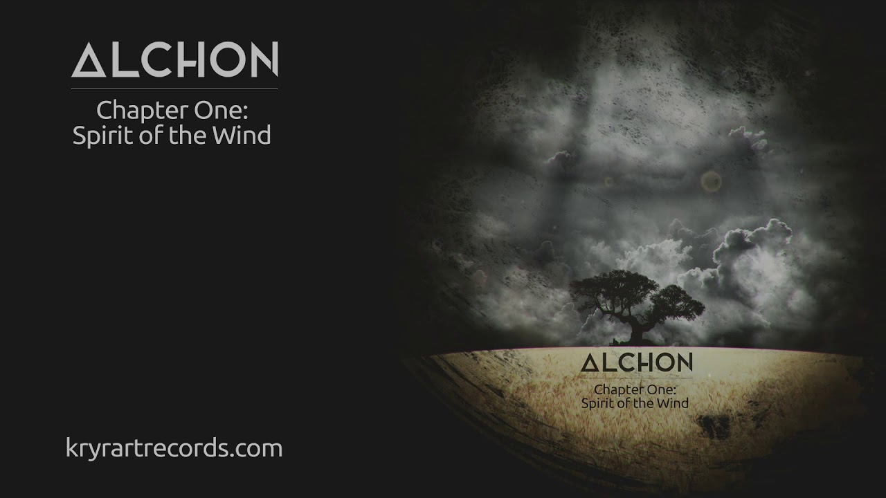 ALCHON - Chapter One: Spirit of the Wind (full Album stream)