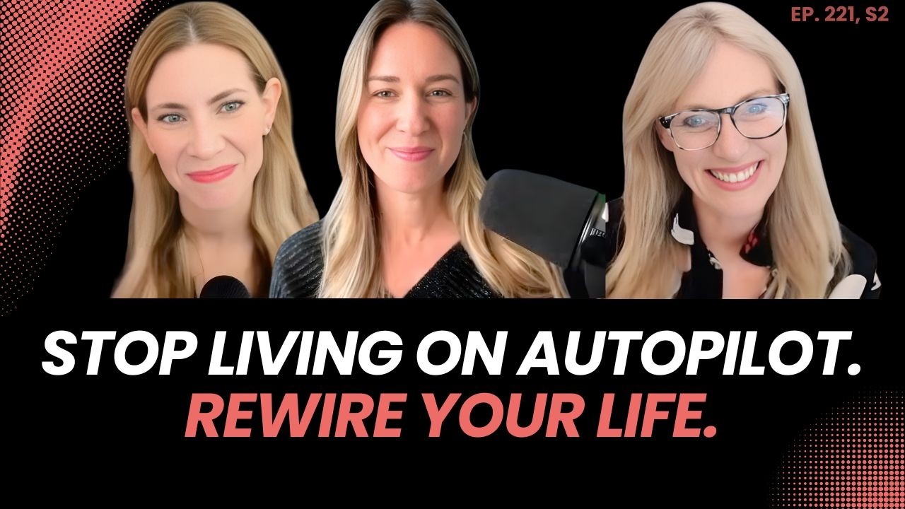 Stop Living on Autopilot: Rewire Your Life (Erin Coupe) - Ep. 221, S2 #ritual #rituals #burnout