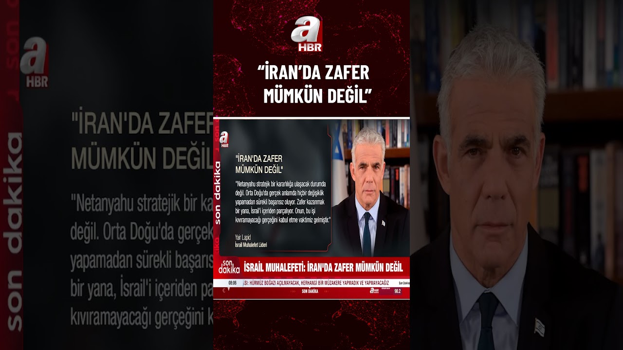 İsrail muhalefeti: İran'da zafer m&uuml;mk&uuml;n değil! | A Haber