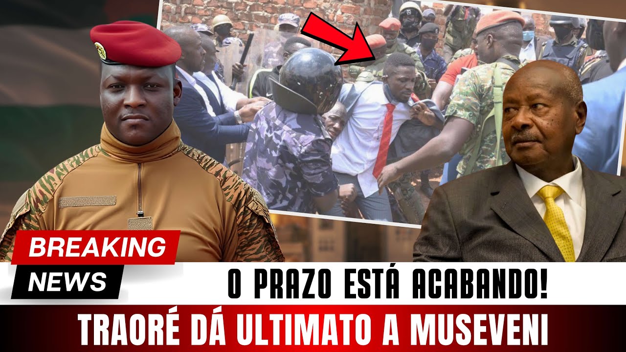 Traoré Dá Prazo A Museveni: Liberte Bobi Wine Ou Enfrente As Consequências!
