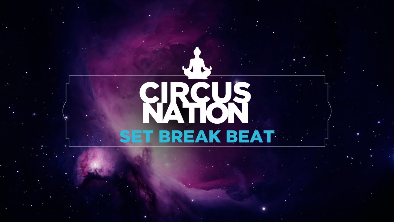 Circus Nation SET Break Beat 2025