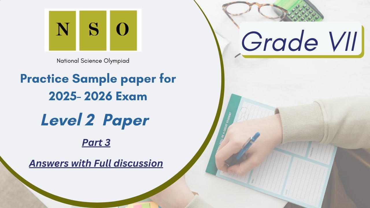 National Science Olympiad (NSO)  Level 2- SOF previous year paper for Class 7 - Part 3/4