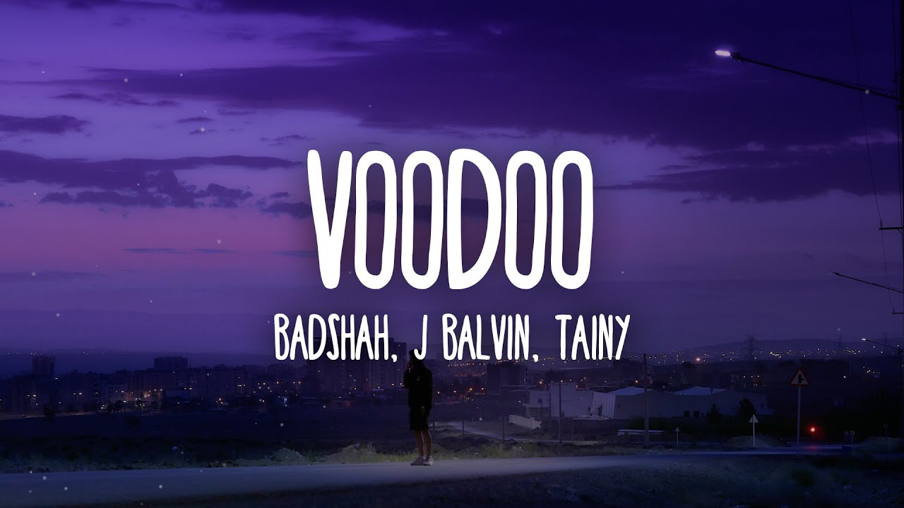 Badshah, J Balvin, Tainy - Voodoo (Letra/Lyrics)