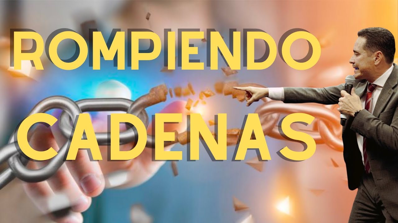 ROMPIENDO CADENAS - PASTOR ALBEIRO NOVOA