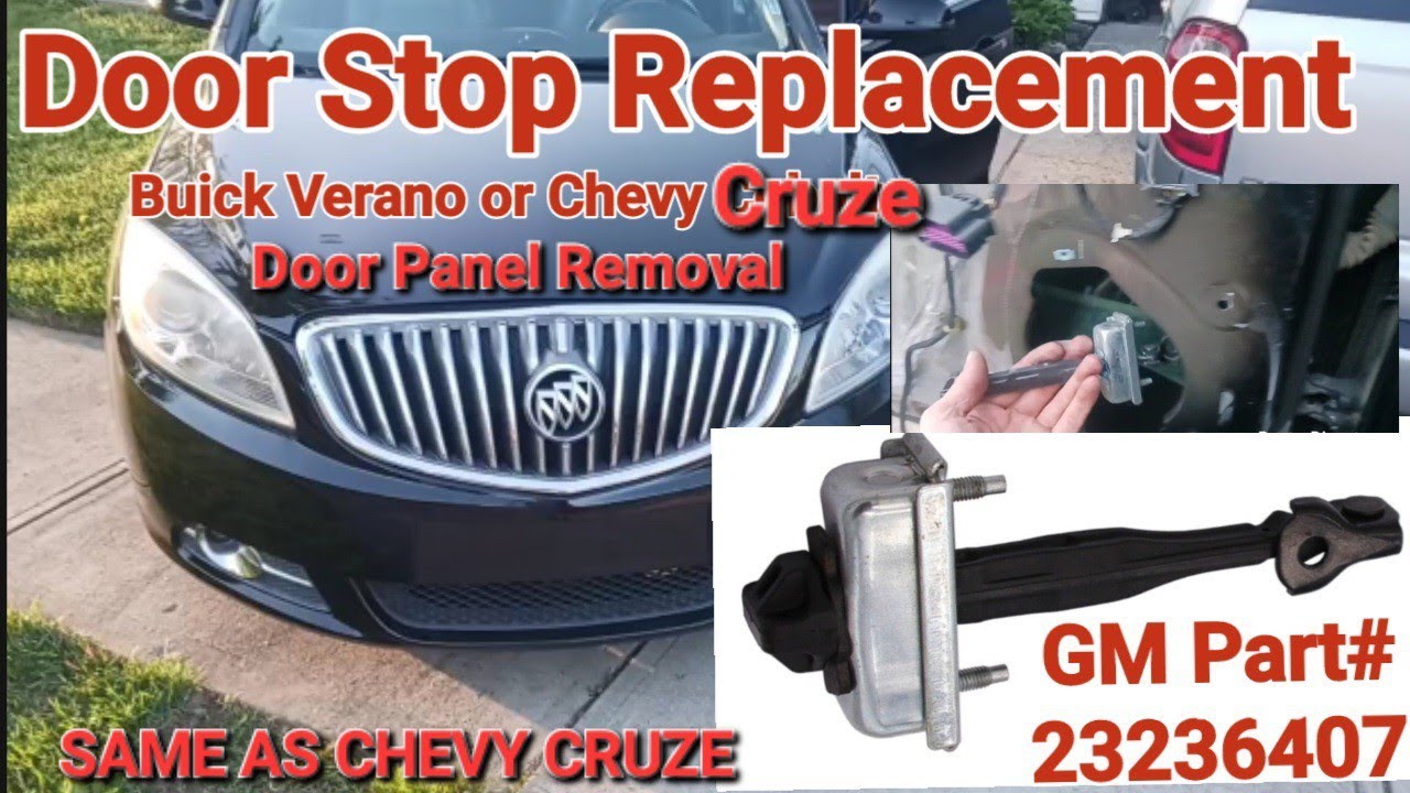 Buick Verano Chevrolet Cruze door panel removal door stop, catch, check strap replacement How to