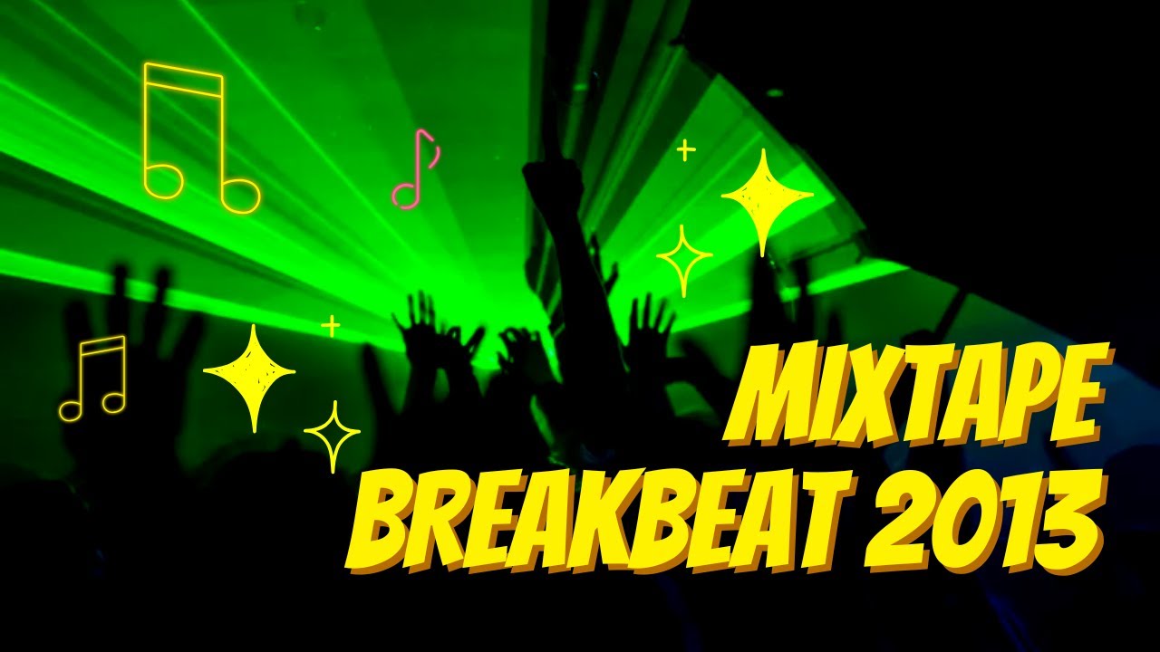 EVERYTHING AT ONCE BREAKBEAT MIXTAPE 2013