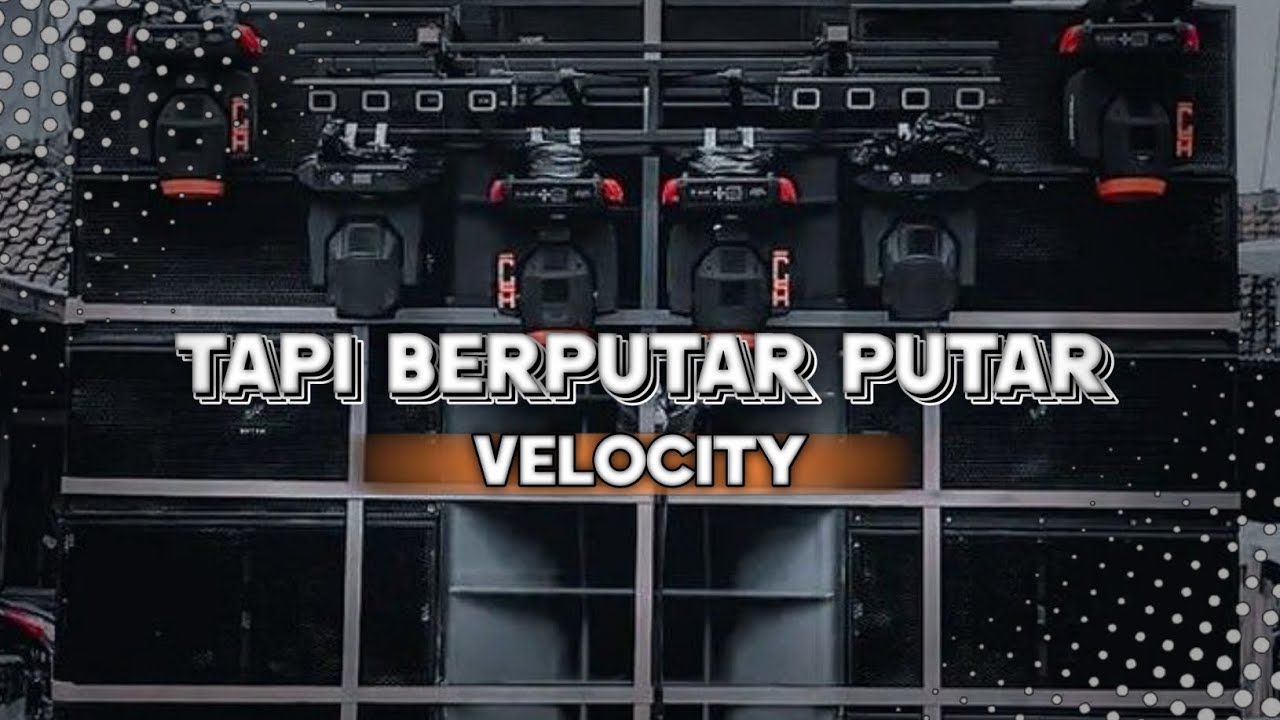 DJ TAPI BERPUTAR-PUTAR T2 OK STYLE VELOCITY VIRAL DI TIKTOK||DJ PL REMIX 