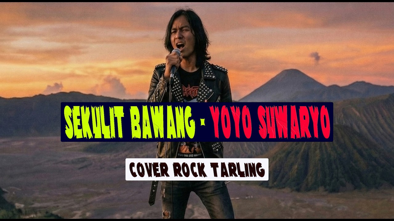 SEKULIT BAWANG - YOYO SUWARYO COVER ROCK 2026