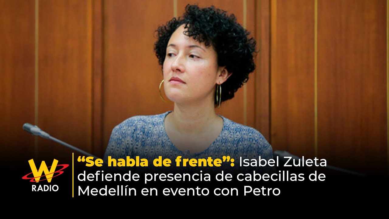 “Se habla de frente”: Isabel Zuleta defiende presencia de cabecillas de Medellín en evento con Petro