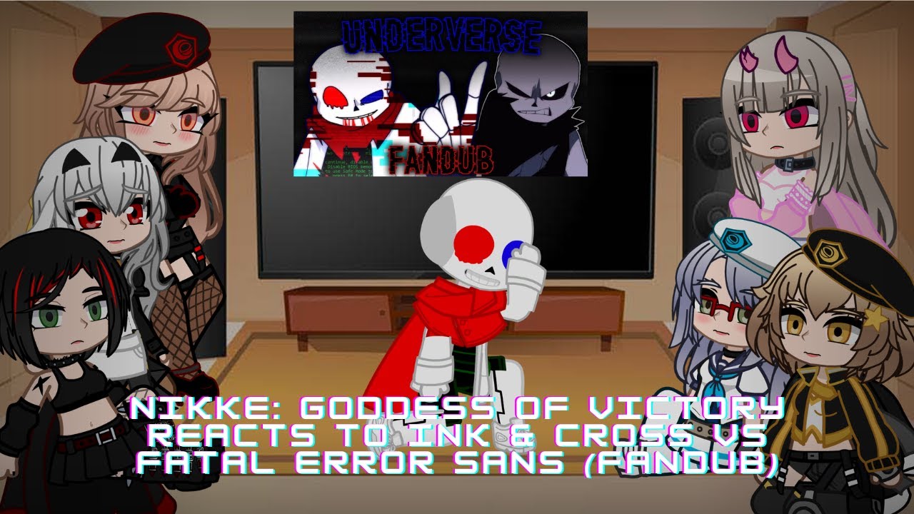 Nikke: реакция Богини Победы на Undertale | Ink and Cross против Fatal Error Sans (Fandub) | 2/?